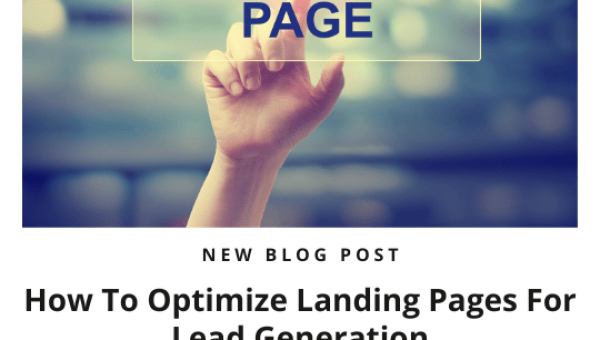 How To Optimize Landing Pages For Lead Generation