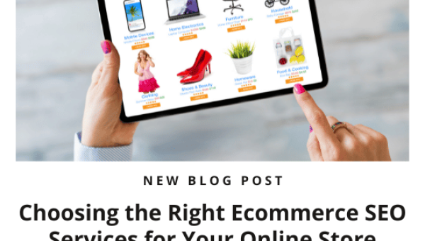Choosing the Right Ecommerce SEO Services for Your Online Store