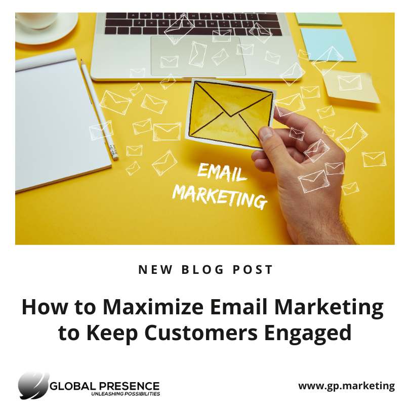 Blog - How to Maximize Email Marketing to Keep Customers Engaged