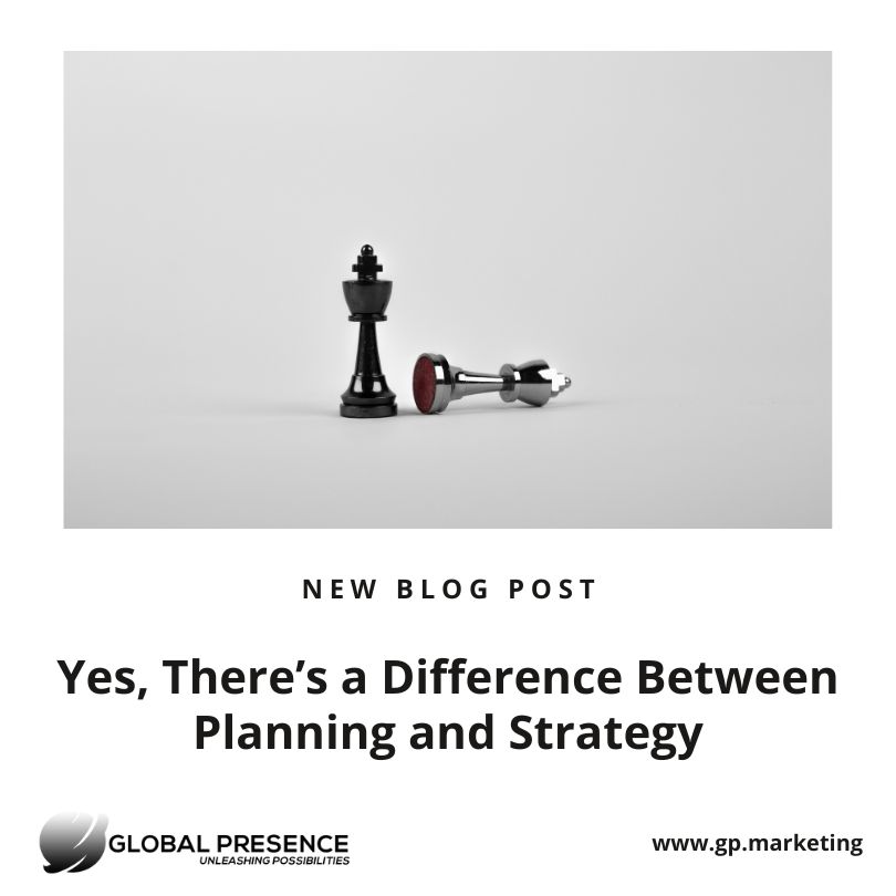 Blog Banner - Yes There’s a Difference Between Planning and Strategy